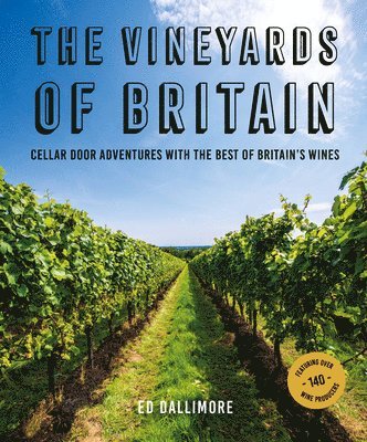 Ed Dallimore - Vineyards of Britain, Häftad
