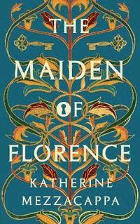 bokomslag The Maiden of Florence