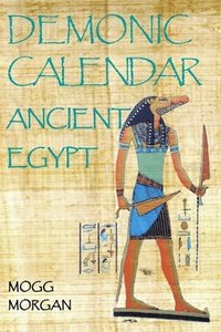 bokomslag Demonic Calendar ancient Egypt