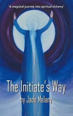 The Initiate's Way 1