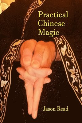 Jason Read - Practical Chinese Magic, Häftad