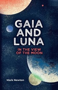 bokomslag Gaia and Luna