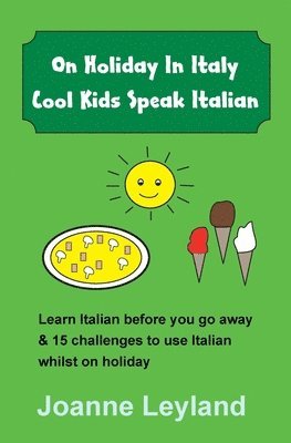 bokomslag On Holiday In Italy Cool Kids Speak Italian