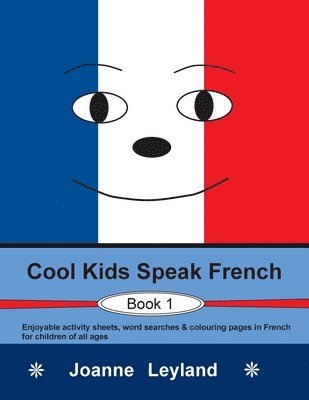 bokomslag Cool Kids Speak French - Book 1