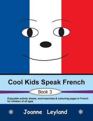 bokomslag Cool Kids Speak French - Book 3