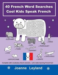 bokomslag 40 French Word Searches Cool Kids Speak French