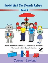 bokomslag Daniel And The French Robot - Book 2