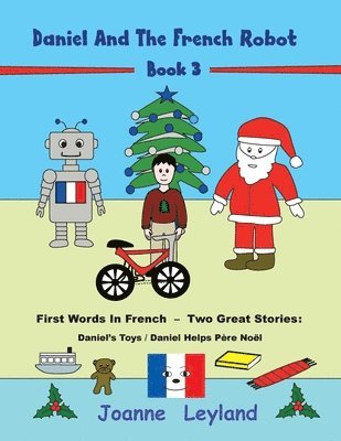 Daniel And The French Robot - Book 3 1