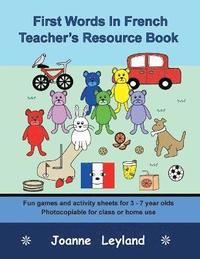 bokomslag First Words In French Teacher's Resource Book