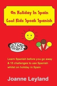 bokomslag On Holiday In Spain Cool Kids Speak Spanish