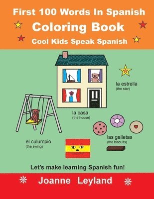 bokomslag First 100 Words In Spanish Coloring Book Cool Kids Speak Spanish