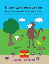 bokomslag El Mono Que Cambia De Color
