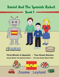 bokomslag Daniel And The Spanish Robot - Book 1