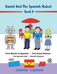 bokomslag Daniel And The Spanish Robot - Book 2