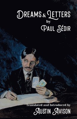 Paul Sédir, Paul Sédir - Dreams & Letters, Häftad