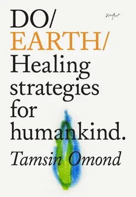 Tamsin Omond - Do Earth, Häftad. Tillgänglighet: Lägg i varukorg