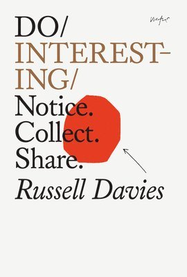 Russell Davies - Do Interesting, Häftad
