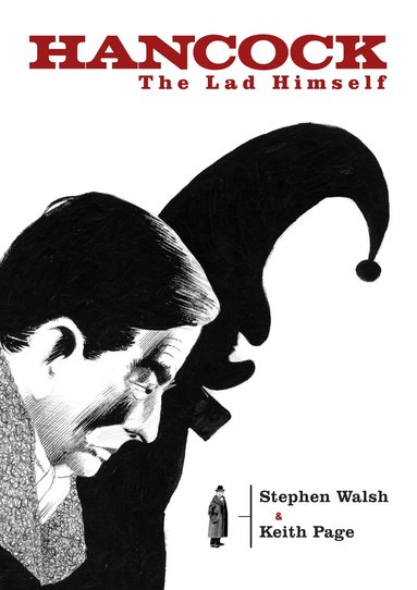 Stephen Walsh, John Freeman - Hancock: The Lad Himself, Inbunden