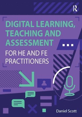 Digital Learning, Teaching and Assessment for HE and FE Practitioners 1