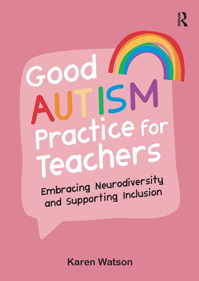 Karen Watson - Good Autism Practice for Teachers, Häftad