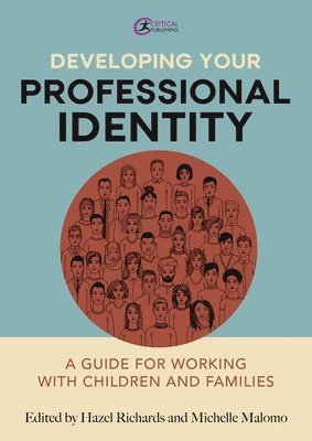 Hazel Richards, Michelle Malomo - Developing Your Professional Identity, Häftad