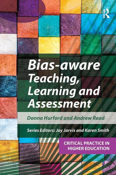 Donna Hurford, Andrew Read, Joy Jarvis, Karen Mpamhanga - Bias-aware Teaching, Learning and Assessment, Häftad