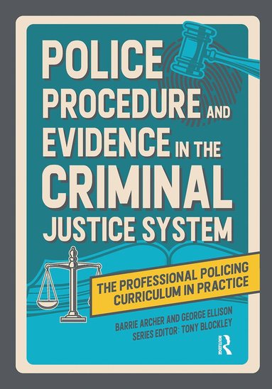 bokomslag Police Procedure and Evidence in the Criminal Justice System