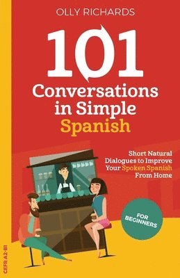 bokomslag 101 Conversations in Simple Spanish