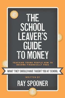 The School Leaver's Guide to Money 1