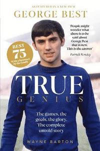 bokomslag True Genius: George Best