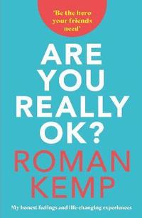 bokomslag Roman Kemp: Are You Really OK?