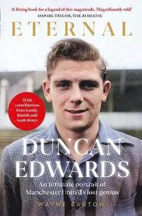 bokomslag Duncan Edwards: Eternal