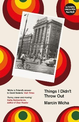 Marcin Wicha - Things I Didn't Throw Out, Häftad