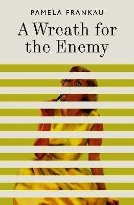 Pamela Frankau - Wreath for the Enemy, Häftad
