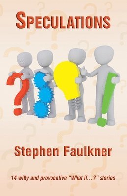 Stephen Faulkner - Speculations, Häftad