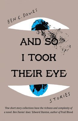 Ben C. Davies - And So I Took Their Eye, Häftad