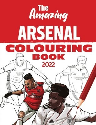 bokomslag The Amazing Arsenal Colouring Book 2022