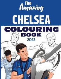 bokomslag The Amazing Chelsea Colouring Book 2022
