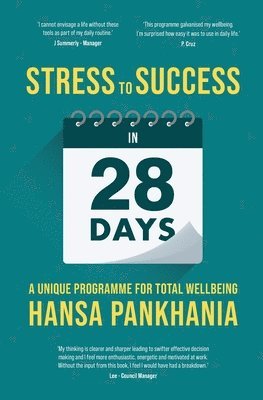 bokomslag STRESS TO SUCCESS IN 28 DAYS