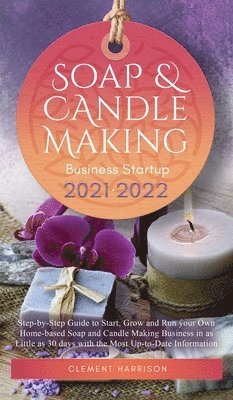Soap and Candle Making Business Startup 2021-2022 1