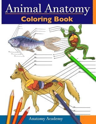 Animal Anatomy Coloring Book 1