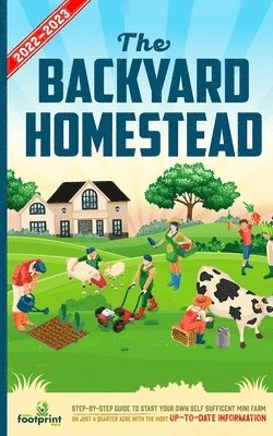 Small Footprint Press - Backyard Homestead 2022-2023, Häftad