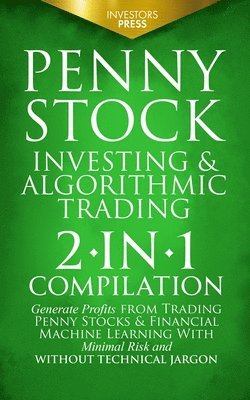 Penny Stock Investing & Algorithmic Trading 1