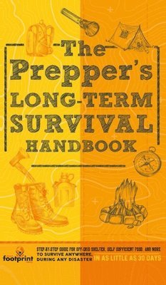 bokomslag Prepper's Long Term Survival Handbook