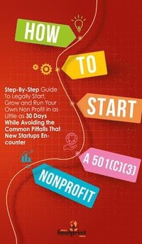bokomslag How to Start a 501(C)(3) Nonprofit