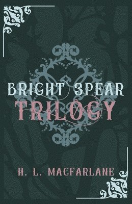 Bright Spear trilogy 1