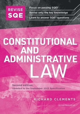 Richard Clements - Revise SQE Constitutional and Administrative Law, Häftad. Tillgänglighet: Lägg i varukorg