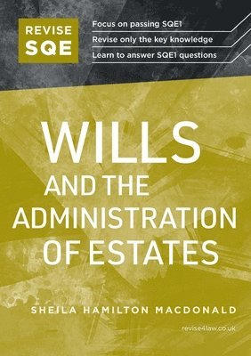 Revise SQE Wills and the Administration of Estates 1