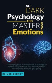 bokomslag Nlp Dark Psychology and Master your Emotions