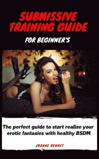 bokomslag Submissive training guide for beginner's